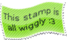 wiggly